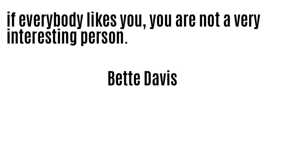 Bette Davis Quote on Life