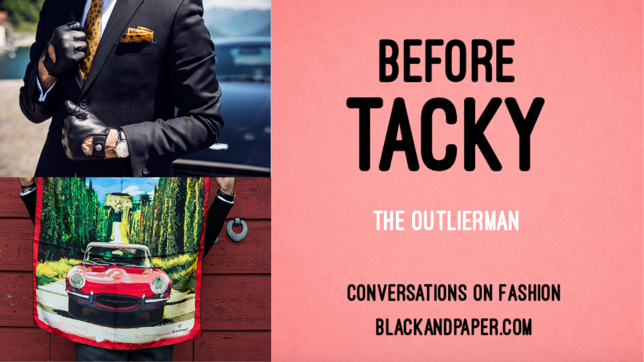 Before Tacky Podcast Talks Style with The Outlierman